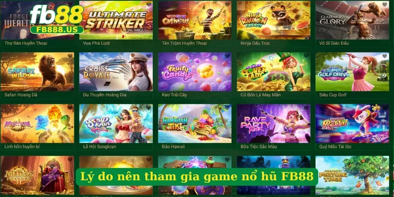 ly-do-nen-tham-gia-game-no-hu-fb88