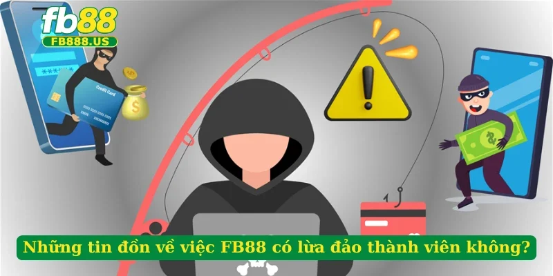 nhung-tin-don-ve-viec-fb88-co-lua-dao-thanh-vien-khong